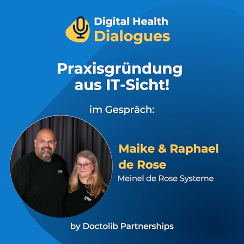Page de couverture de Praxisgründung aus IT-Sicht! Konstantin im Gespräch mit Maike und Raphael de Rose