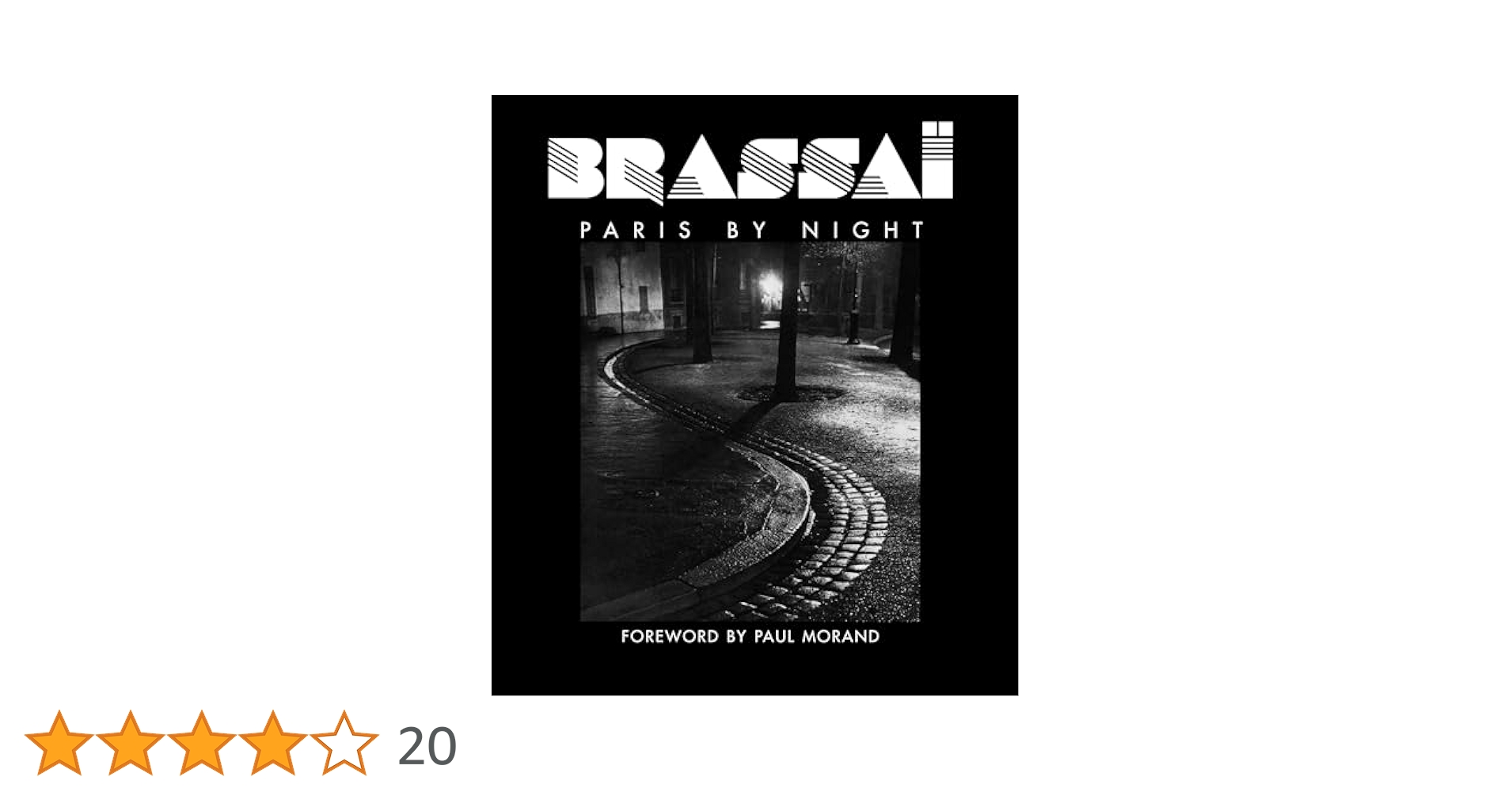 Brassai: Paris by Night: Brassai, Morand, Paul