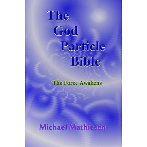 The God Particle Bible Audiolibro Por Michael Mathiesen arte de portada
