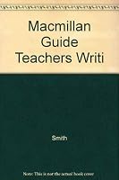 Macmillan Guide Teachers Writi 0023702338 Book Cover