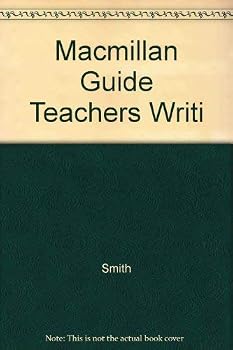 Paperback The MacMillan Guide for Teachers of Writing Book