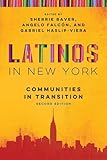Latinos in New York: Communities in Transition, Second Edition (Latino Perspectives)