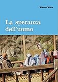La speranza dell'uomo