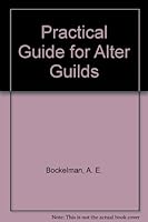 Practical Guide for Alter Guilds 0806602236 Book Cover