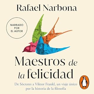 Maestros de la felicidad Audiolibro Por Rafael Narbona arte de portada