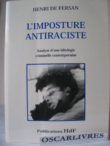 Preisvergleich Produktbild L'imposture antiraciste : analyse d'une idéologie criminelle contemporaine