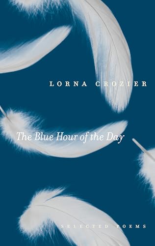 The Blue Hour of the Day: Selected Poems