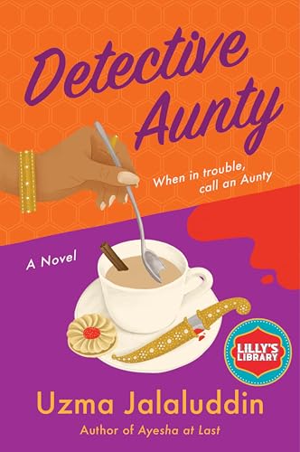 Detective Aunty: A Novel (Kausar Khan Investigates Book 1)