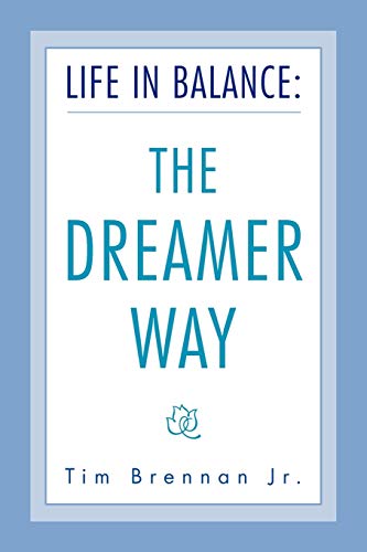 Life in Balance: The DREAMER Way