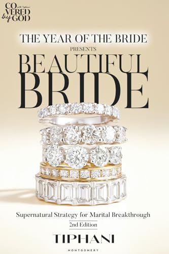 The Year of the Bride Presents: Beautiful Bride: Supernatural Strategies for Marital Breakthrough
