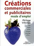  Créations commerciales et publicitaires : Mode d\'emploi