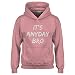 Indica Plateau Kids Hoodie Its Any Day Bro Youth M - (8-10) Light Pink Youth-Size Hoodie