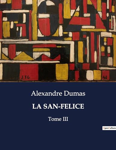 La San-Felice: Intrigues et passions à Naples sous le règne de Ferdinand IV (French Edition)