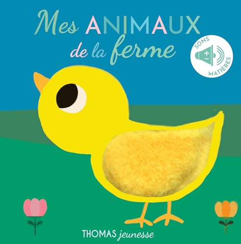 Mes animaux sonore de la ferme: Livre sonore bébé à toucher dès 6 mois avec grandes piles AAA alcalines incluses