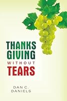 THANKSGIVING WITHOUT TEARS 1966418302 Book Cover
