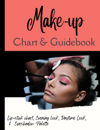 Color My Make Up:: Make-Up Chart & Guide, Create Your Own Eyeshadow Palette, Make-Up Designs By You