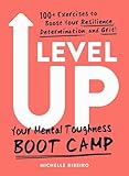 Level Up: Your Mental Toughness Boot Camp