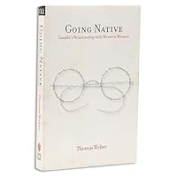 Going Native: Gandhi's Relationsip with Western Women 8174368205 Book Cover