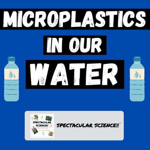 How Microplastics Might Be In Our Water