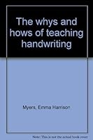 The Whys and Hows of Teaching Handwriting B0007DQL4O Book Cover