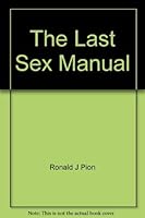 The Last Sex Manual 0671229583 Book Cover