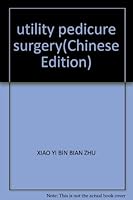 utility pedicure surgery 7535732291 Book Cover