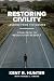 Restoring Civility: Lessons from the Master: Your Path to Rediscover Respect