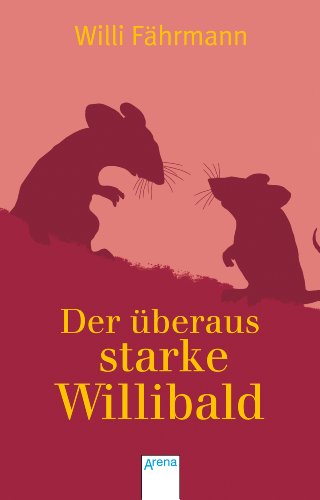Télécharger Der überaus starke Willibald (German Edition) livre En ligne