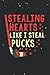 Notebook Notes: Stealing Heart Like I Steal Pucks Hockey Valentines Journal Line/ 114 Pages / 57 sheets / Large 6''x9'' Inches
