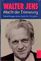 Macht der Erinnerung. Betrachtungen eines deutschen Europäers. 3538070547 Book Cover