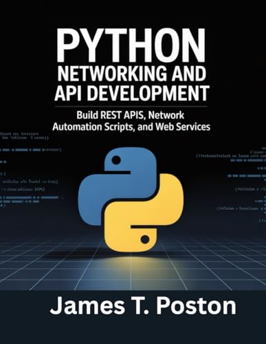 livre Python Networking and API Development: Build REST APIS, Network Automation scripts, and web services