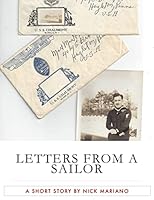 Letters From A Sailor: A Short Story by Nick Mariano 1503135144 Book Cover