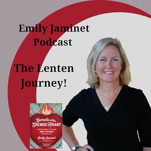 Our Lenten Journey: The Heart of Jesus