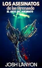 Los Asesinatos de la Sirena: El Arte de Asesinato 1