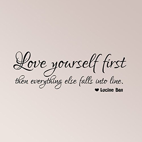 31"X12" Love Yourself First, Then Everything Else Falls Into Line Lucille Ball Wall Decal Sticker Art Home Decor #TOP29