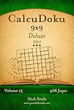 CalcuDoku 9x9 Deluxe - Difícil - Volume 13 - 468 Jogos (Portuguese Edition)