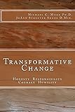 Transformative Change: Honesty, Responsibility, Courage, Humility