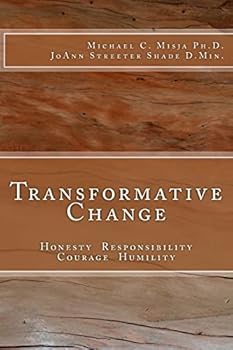 Paperback Transformative Change: Honesty, Responsibility, Courage, Humility Book