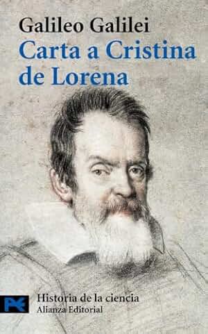 Carta a Cristina de Lorena: y otros textos sobre ciencia y religión (El libro de bolsillo - Ciencias)