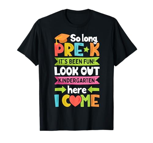 So Long Pre-K Here I Come Funny Graduation Gift Camiseta