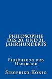 Philosophie des 20. und 21. Jahrhunderts
