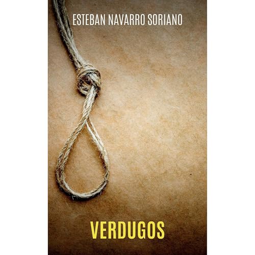 VERDUGOS Audiolibro Por Esteban Navarro Soriano arte de portada