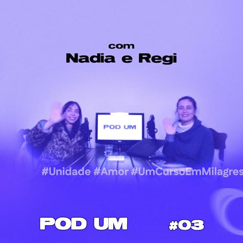 Gentil, Agora | Pod Um T02 #03