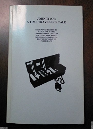 A Time Traveler's Tale