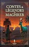  Contes & Légendes du Maghreb