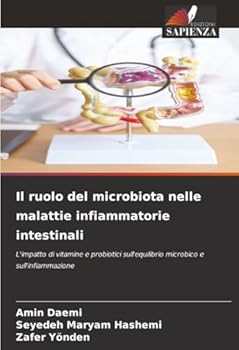 Il ruolo del microbiota nelle malattie infiammatorie intestinali (Italian Edition)