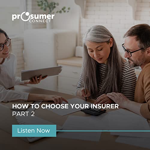 Choosing Your Insurer - Part 2