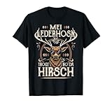 Meine Lederhose trägt noch der Hirsch. Cooles Hirschmotiv. Bayrischer Lausbua. Volksfest in Bayern Tirol Österreich. Trachten T-Shirt Herren Trachtenshirt Kinder. Passend als Oktoberfestoutfit für Oktoberfest, T-Shirt Herren mit Edelweiß. Lederhose T-Shirt