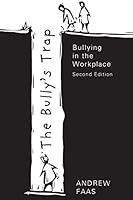 The Bully's Trap - Second Edition 1625634838 Book Cover