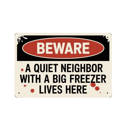 Funny Beware Quiet Neighbor Big Freezer Tin Sign ���B���e�[�W �x�����^���T�C�� ���O�K���[�W�o�[ �z�[���f�R���[�V�����ɍœK 8x12�C���`
